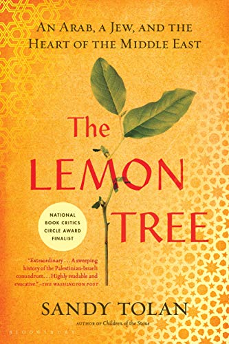 9781596913431: The Lemon Tree: An Arab, a Jew, and the Heart of the Middle East