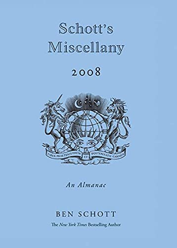 9781596913820: Schott's Miscellany 2008: An Almanac (Schott's Almanac)