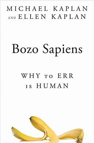9781596914001: Bozo Sapiens: Why to Err Is Human