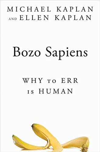 9781596914001: Bozo Sapiens: Why to Err is Human