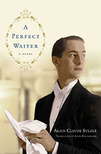 Stock image for A Perfect Waiter: A Novel for sale by Open Books