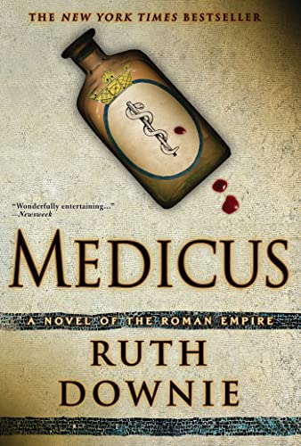 Stock image for Medicus: A Novel of the Roman Empire (The Medicus Series) for sale by SecondSale