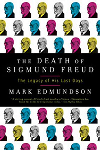 Stock image for The Death of Sigmund Freud : The Legacy of His Last Days for sale by Better World Books