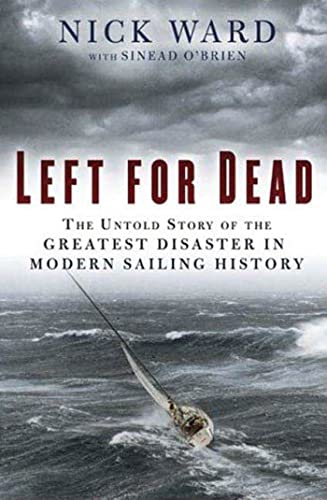 Stock image for Left for Dead: Surviving the Deadliest Storm in Modern Sailing History for sale by SecondSale