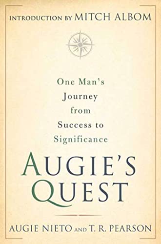 Beispielbild für Augie's Quest: One Man's Journey from Success to Significance zum Verkauf von Thomas F. Pesce'
