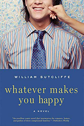 9781596914957: Whatever Makes You Happy: A Novel