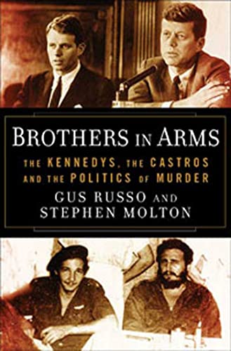 Imagen de archivo de Brothers in Arms: The Kennedys, the Castros, and the Politics of Murder a la venta por HPB Inc.