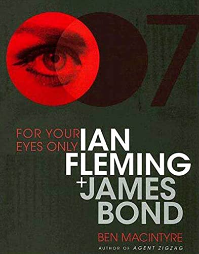 Stock image for For Your Eyes Only: Ian Fleming and James Bond for sale by SecondSale