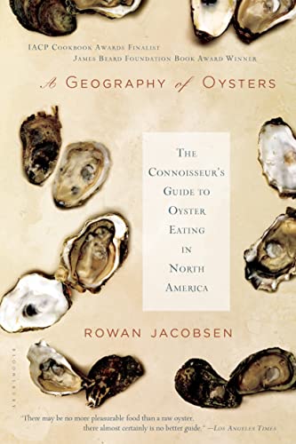 Stock image for A Geography of Oysters: The Connoisseur's Guide to Oyster Eating in North America for sale by SecondSale