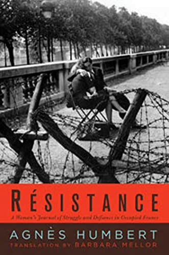 Beispielbild fr Resistance: A Woman's Journal of Struggle and Defiance in Occupied France zum Verkauf von WorldofBooks