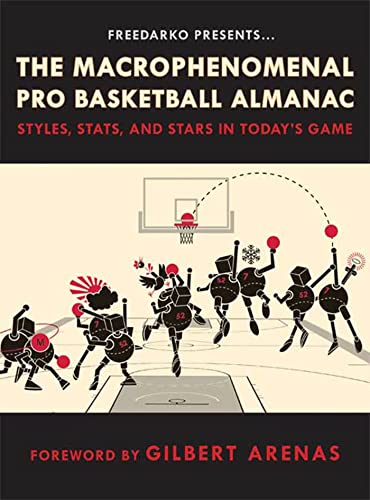 Beispielbild für FreeDarko Presents: The Macrophenomenal Pro Basketball Almanac: Styles, Stats, and Stars in Today's Game zum Verkauf von WorldofBooks