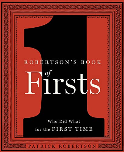 Beispielbild für Robertson's Book of Firsts: Who Did What for the First Time zum Verkauf von WorldofBooks