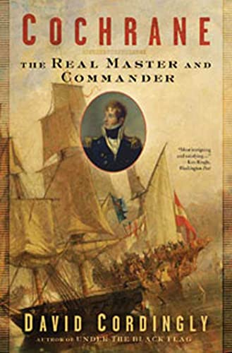 Beispielbild fr Cochrane : The Real Master and Commander zum Verkauf von Better World Books