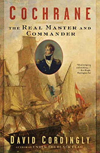 Imagen de archivo de Cochrane: The Real Master and Commander a la venta por ThriftBooks-Dallas