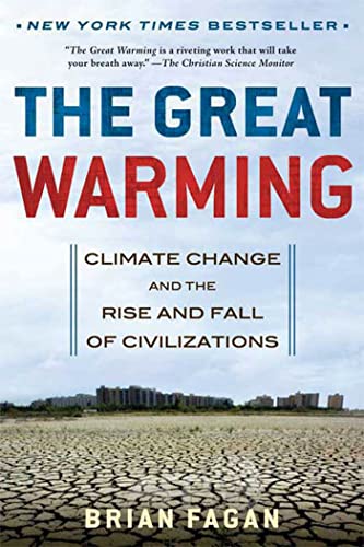 Beispielbild fr The Great Warming: Climate Change and the Rise and Fall of Civilizations zum Verkauf von BooksRun