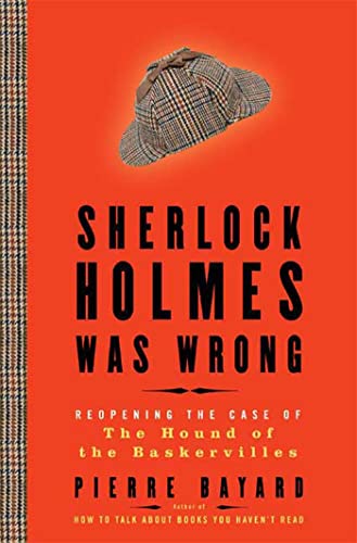 Stock image for Sherlock Holmes Was Wrong: Reopening the Case of The Hound of the Baskervilles for sale by Nilbog Books