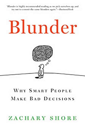 Stock image for BLUNDER: WHY SMART PEOPLE MAKE BAD DECISIONS for sale by WONDERFUL BOOKS BY MAIL