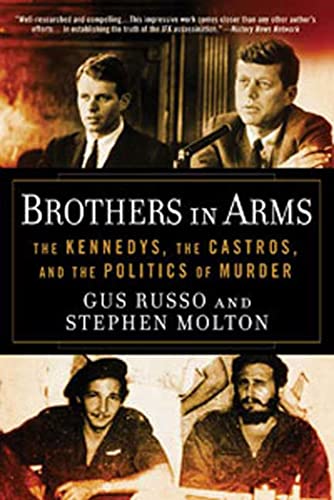 Beispielbild fr Brothers in Arms: The Kennedys, the Castros, and the Politics of Murder zum Verkauf von Decluttr
