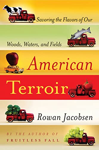 Beispielbild fr American Terroir: Savoring the Flavors of Our Woods, Waters, and Fields zum Verkauf von ThriftBooks-Reno