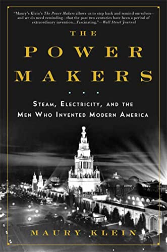 Stock image for The Power Makers: Steam, Electricity, and the Men Who Invented Modern America for sale by ThriftBooks-Atlanta