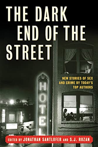 Beispielbild fr The Dark End of the Street: New Stories of Sex and Crime by Today's Top Authors zum Verkauf von ThriftBooks-Atlanta