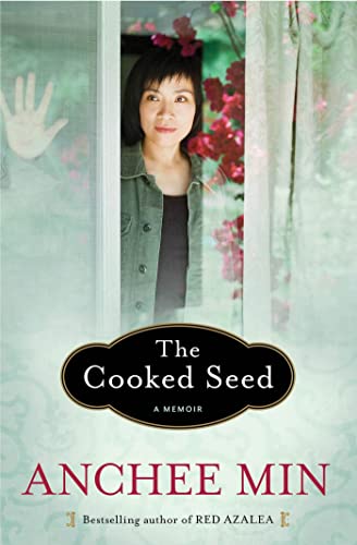 The Cooked Seed: A Memoir (9781596916982) by Min, Anchee