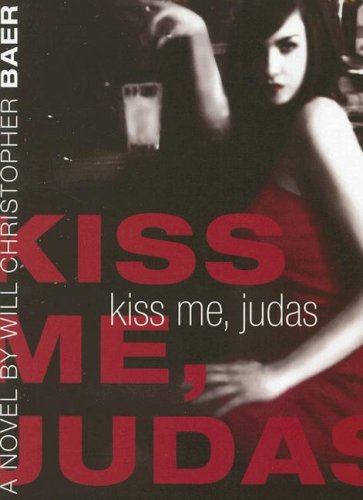 9781596921863: Kiss Me, Judas