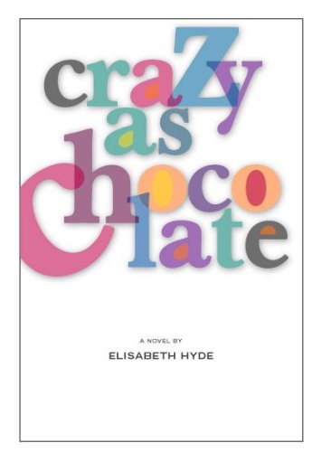 Beispielbild fr Crazy As Chocolate zum Verkauf von suffolkbooks