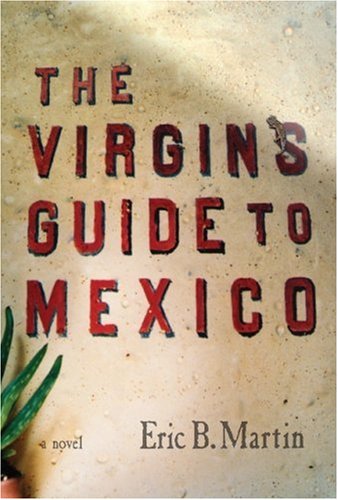 Stock image for The Virgin's Guide to Mexico for sale by Nilbog Books