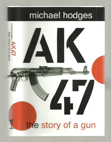 Stock image for AK47: The Story of a Gun for sale by Front Cover Books