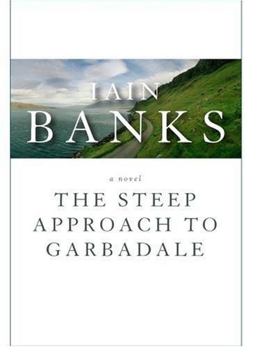 The Steep Approach to Garbadale-(SUPERB, BRAND NEW, UNREAD, TRADE PAPERBACK)--FIRST PRINTING