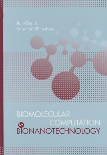 Biomolecular Computation by Nanobiotechnology (9781596930148) by Liu, Jian-Qin; Shimohara, Katsunori