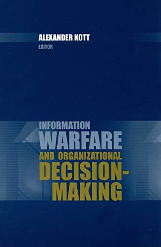 Beispielbild fr Information warfare and organizational decision-making (Artech House Information Warfare Library) zum Verkauf von Cotswold Rare Books