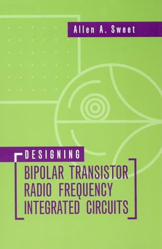 Stock image for Designing Bipolar Transistor Radio Frequency Integrated Circuits (Artech House Microwave Library (Hardcover)) for sale by More Than Words