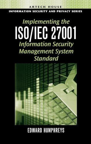 Stock image for Implementing the ISO/IEC 27001 Information Security Management System Standard (Information Security and Privacy Series) for sale by WorldofBooks