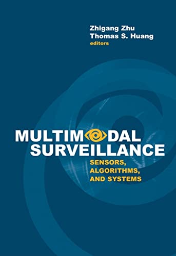 9781596931848: Multimodal Surveillance: Sensors, Algorithms, and Systems