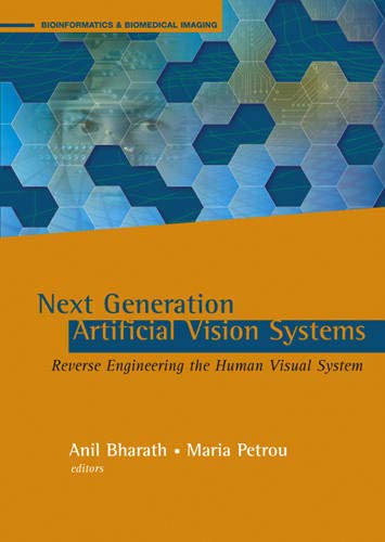 Stock image for Next Generation Artificial Vision Systems: Reverse Engineering the Human Visual System (Bioinformatics & Biomedical Imaging) for sale by HPB-Red