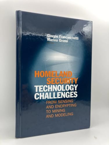 Stock image for Homeland Security Technology Challenges: From Sensing and Encrypting to Mining and Modeling (Artech House Intelligence and Information Operations) for sale by Wonder Book