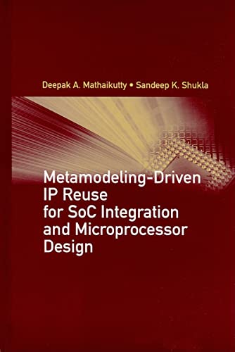 9781596934245: Metamodeling-Driven IP Reuse for SoC Integration and Microprocessor Design