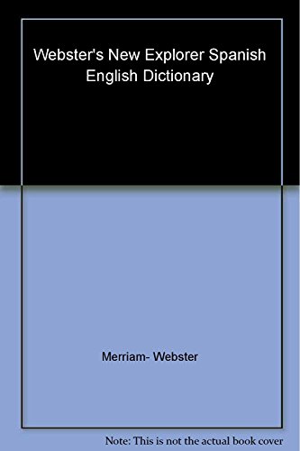 9781596950009: Webster's New Explorer Spanish-English Dictionary