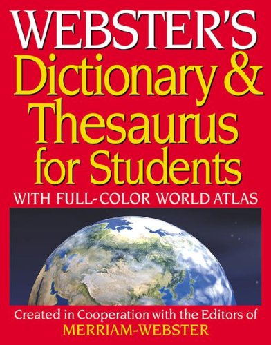 Imagen de archivo de Webster's Dictionary & Thesaurus for Students: With Full-Color World Atlas a la venta por HPB-Diamond