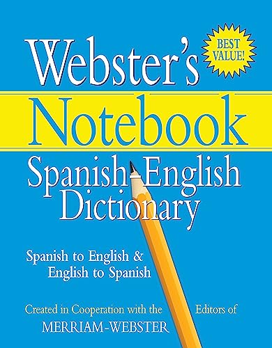 Stock image for Webster's Notebook Spanish-English Dictionary, Newest Edition (Spanish and English Edition) for sale by BooksRun