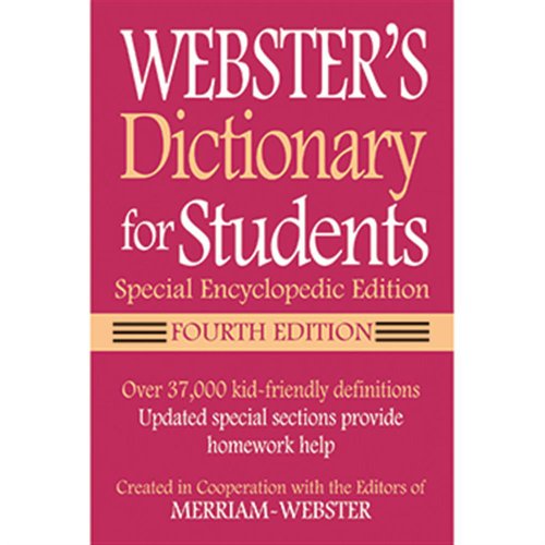 Stock image for Webster's Dictionary for Students, Special Encyclopedic Edition, Fourth Edition for sale by Better World Books: West