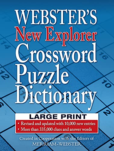 Stock image for Webster's New Explorer Crossword Puzzle Dictionary, Third Edition, Large Print Edition for sale by ThriftBooks-Dallas