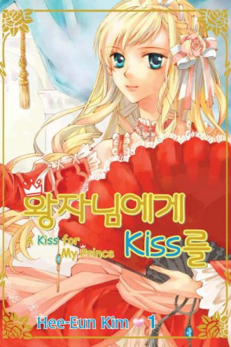 Stock image for A Kiss For My Prince Volume 1 (v. 1) for sale by Bookmans
