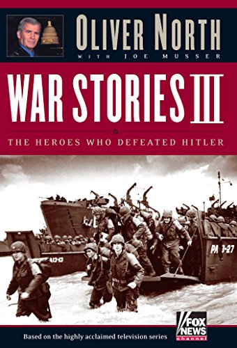 Beispielbild fr War Stories III: The Heroes Who Defeated Hitler zum Verkauf von Ergodebooks