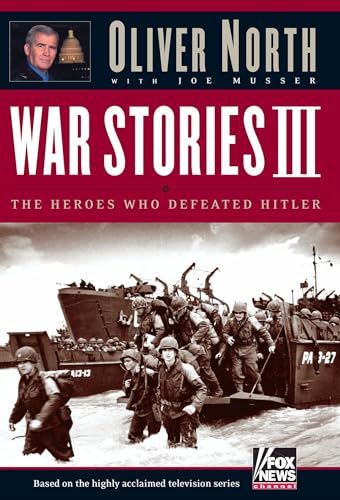 9781596980242: War Stories III: The Heroes Who Defeated Hitler