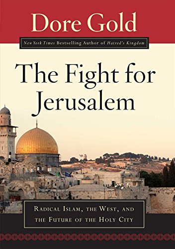 Beispielbild fr The Fight for Jerusalem : Radical Islam, the West, and the Future of the Holy City zum Verkauf von Better World Books