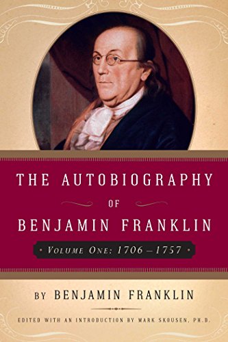 9781596980303: The Autobiography of Benjamin Franklin (1706-1757)