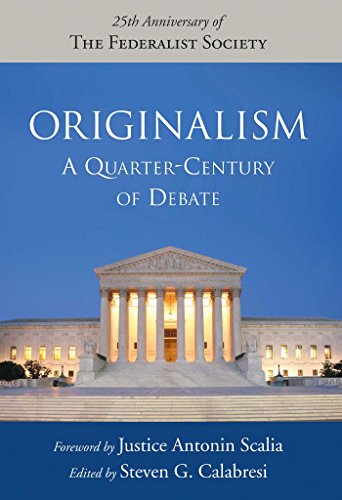 Beispielbild fr Originalism: A Quarter-Century of Debate zum Verkauf von Ocean Books